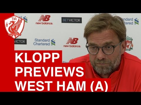 Jurgen Klopp pre-match press conference - West Ham vs. Liverpool