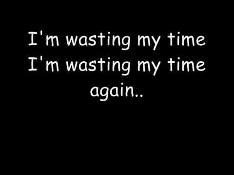 default - wasting my time.lyrics