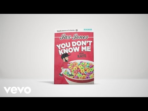 Jax Jones - You Don't Know Me ft. RAYE