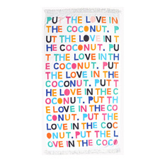  - Put The Love In The Coconut Beach Towel - Beach Towels