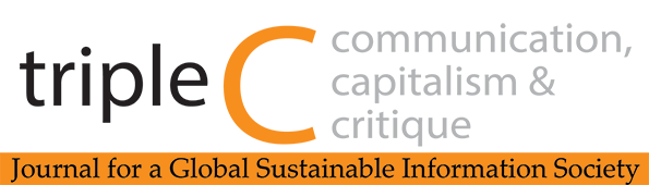 tripleC: Communication, Capitalism & Critique. Open Access Journal for a Global Sustainable Information Society