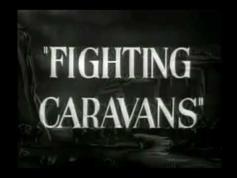 Fighting Caravans (Film Starring Gary Cooper)