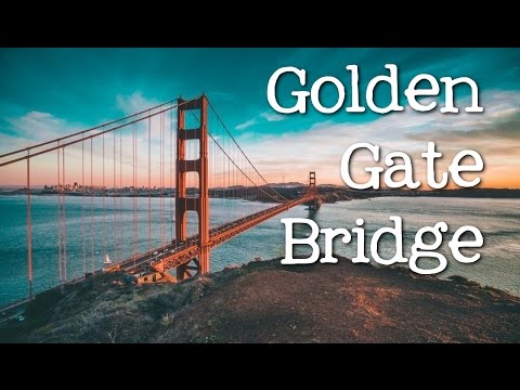 The Golden Gate Bridge for Kids: Famous Landmarks for Children - FreeSchool