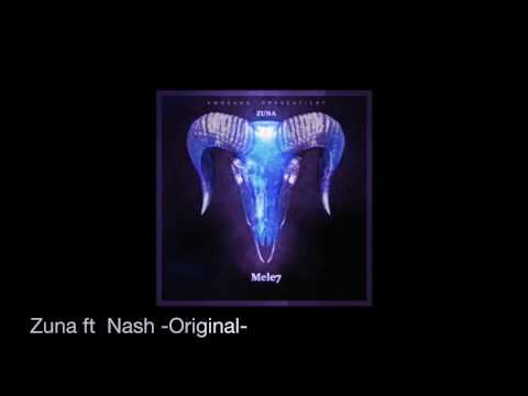 Zuna ft Nash -Original-