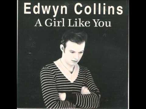 Edwyn Collins - A Girl Like You