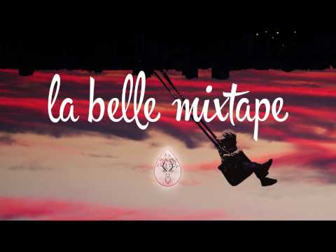 La Belle Mixtape | The Wild Life | Gamper & Dadoni