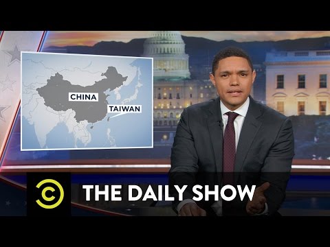 The Daily Show - President-Elect Trump Talks to Taiwan