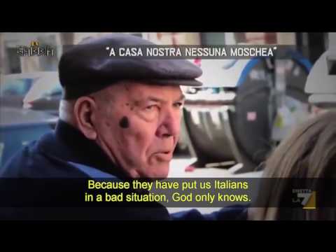 Interviews with Angry Italians About Islam, Muslims and Immigration