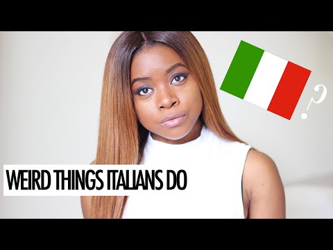 WEIRD THINGS ITALIANS DO