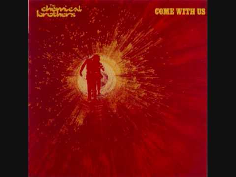 The Chemical Brothers - Come With Us