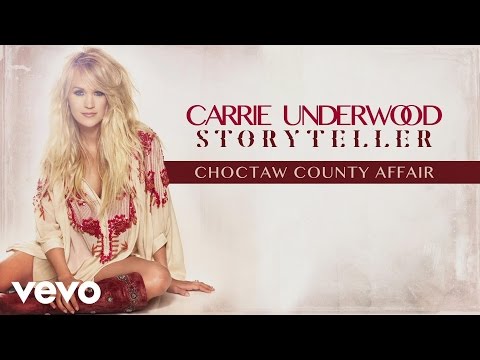 Carrie Underwood - Choctaw County Affair (Audio)