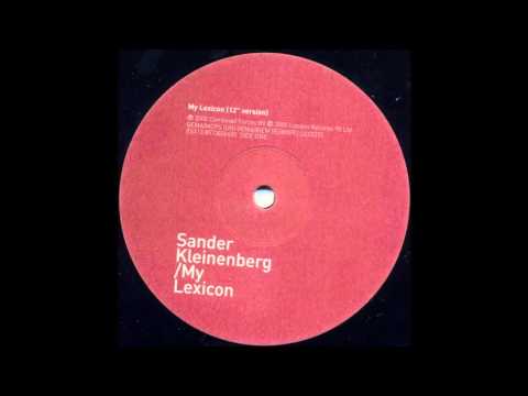 Sander Kleinenberg - My Lexicon (Original Mix)