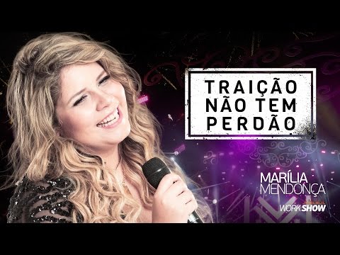 Marília Mendonça - Traição Não Tem Perdão