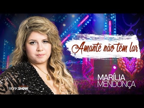 Marília Mendonça - Amante Não Tem Lar