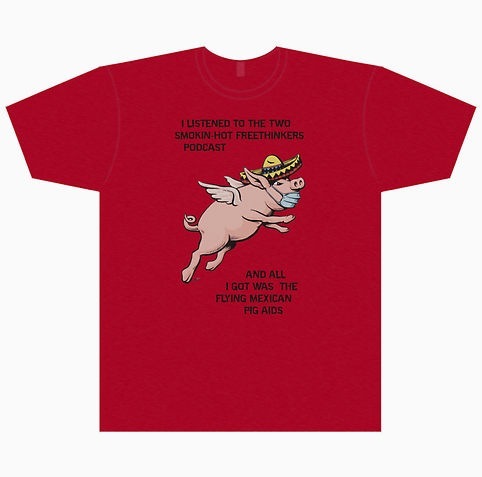 3133313-1-two-smokin-hot-freethinkers-podcast-pig-shirt[5]