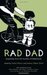 Rad Dad by Tomas Moniz