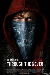 Metallica:   / Metallica: Through the Never (2013)