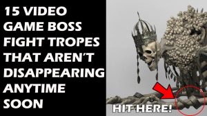 15 Boss Fight Tropes That Are Not Going Away Anytime Soon