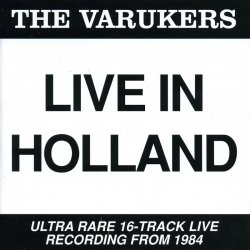 The Varukers - Live In Holland (1985)