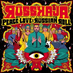 Russkaja - Peace, Love And Russian Roll (2015)