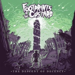 Footprints In The Custard - The Descent Of Decency (2016)