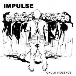 Impulse - Chula Violence (2013)