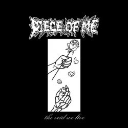 Piece of Me - The Void We Live [ep] (2016)