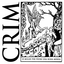 CRIM - 10 milles per veure una bona merda (2011)