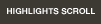 Highlights Scroll