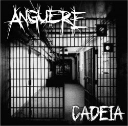 ANGUERE - CADEIA [EP] (2017)