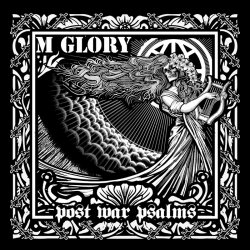 Morning Glory - Post War Psalms EP (2016)