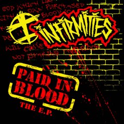 Infirmities - Paid In Blood EP (2015)