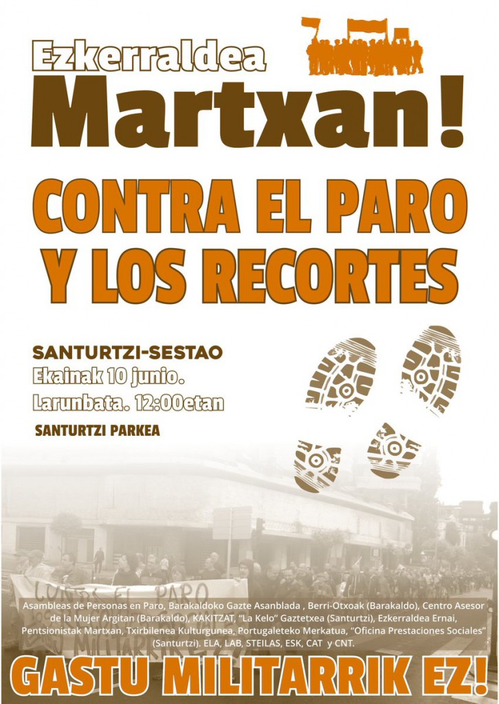 "EZKERRALDEA MARTXAN! CONTRA EL PARO Y LOS RECORTES, GASTU MILITARRIK EZ!" Santurtzi-Sestao martxa @ Santurtziko Parkea