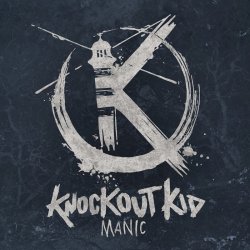 Knockout Kid - Manic (2016)