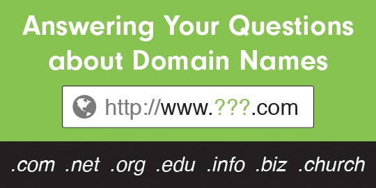 Answering Your Questions about Domain Names