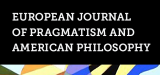 European Journal of Pragmatism and American Philosophy