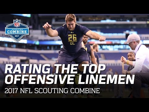 Rating the Top 2017 Offensive Line Prospects | 2017 NFL Scouting Combine | NFL Network