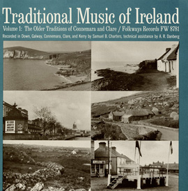 Traditional Music of Ireland, Vol. 1: The Older Traditions of Connemara and Clare