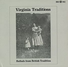 Virginia Traditions: Ballads from British Tradition