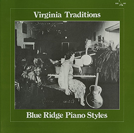 Virginia Traditions: Blue Ridge Piano Styles