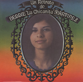 Un Retrato de Debbie "La Chicanita" Martinez