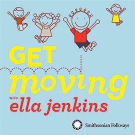 Get Moving with Ella Jenkins