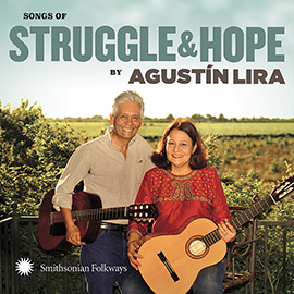 Songs of Struggle and Hope by Agustín Lira