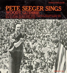 Pete Seeger Sings Woody Guthrie