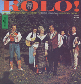 Let's Dance the Kolo: Yugoslav Songs and Dances