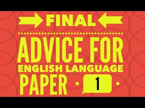 Final Advice for English Language Paper 1