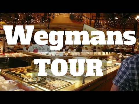 WEGMANS SUPERMARKET TOUR