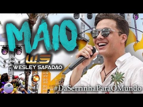 Wesley Safadão - Maio 2017 - Músicas Novas - Visual Novo - @ifmusicas