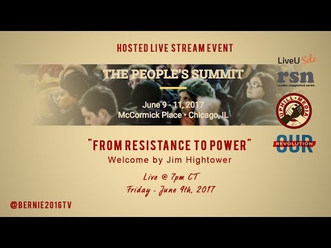 From Resistance to Power - Jim Hightower - The People's Summit