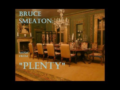 Bruce Smeaton: music from "Plenty"